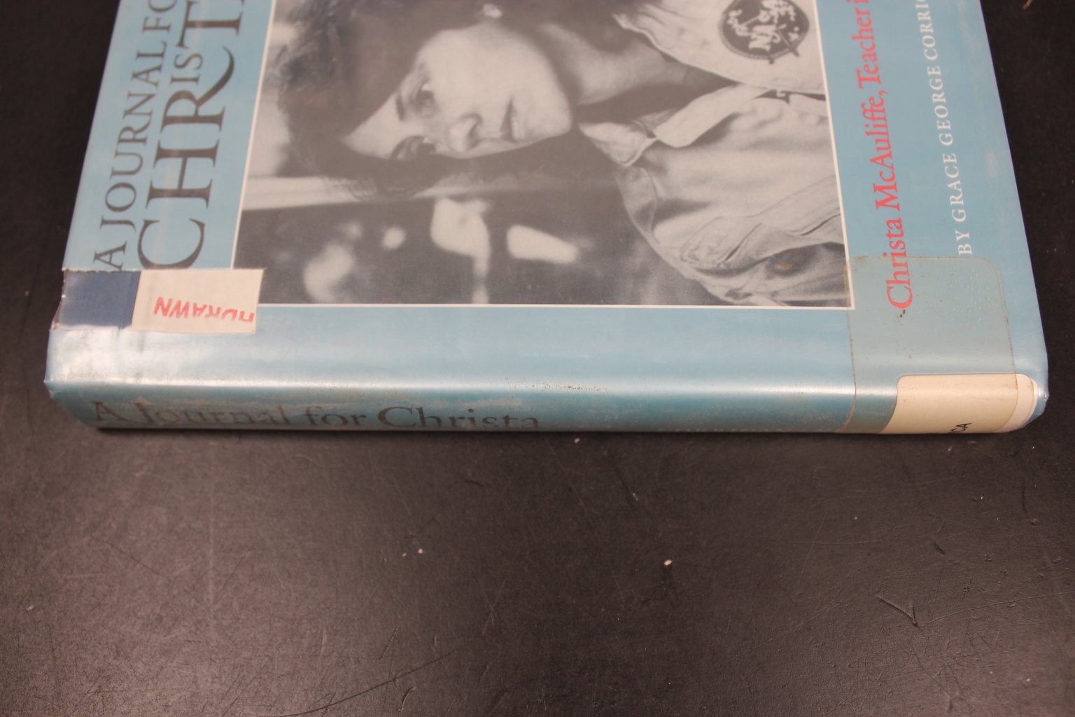A Journal for Christa Grace George Corrigan 1993 Biography NASA Space Challenger