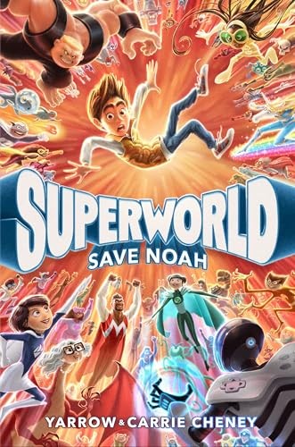 Superworld: Save Noah, Cheney, Carrie