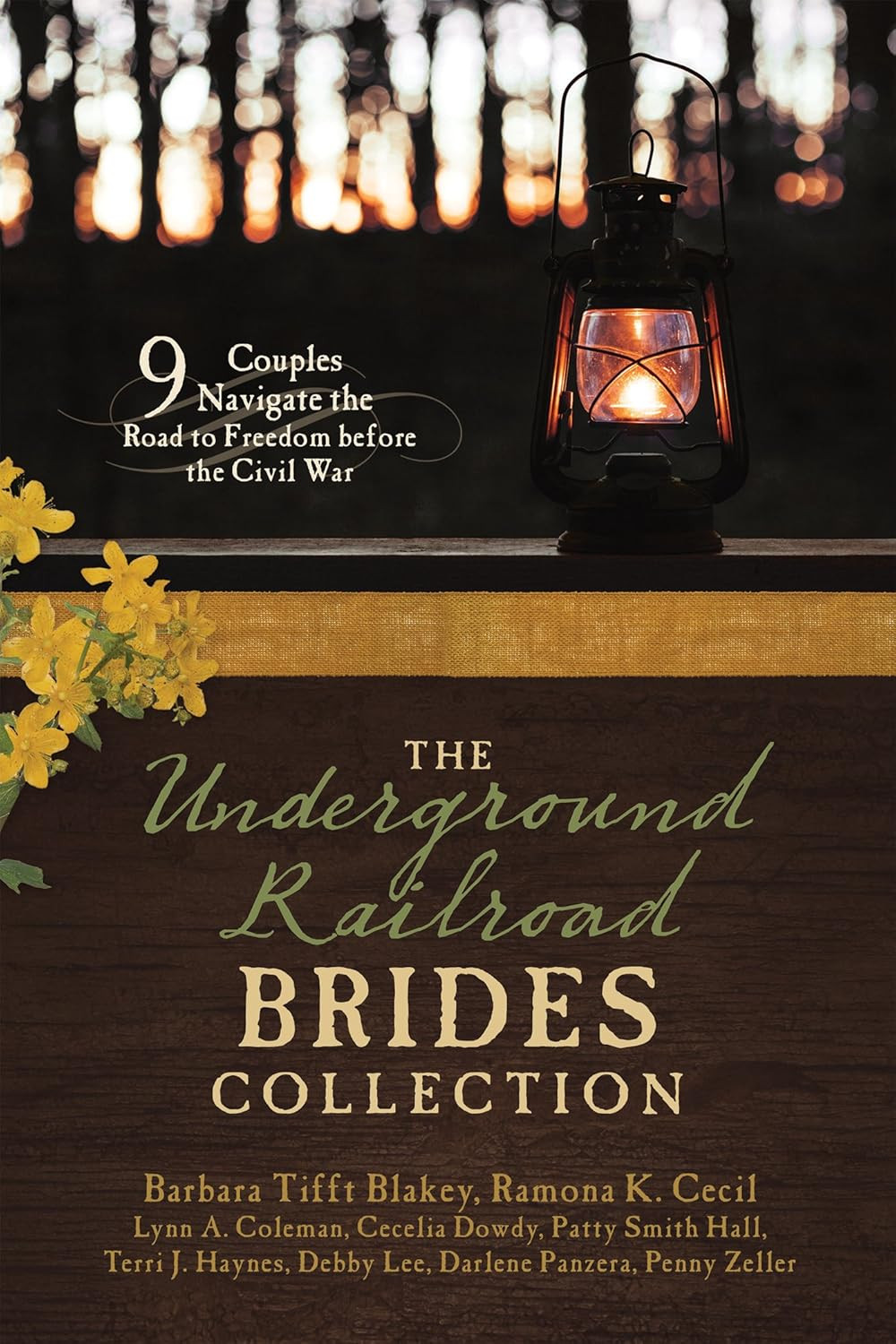 The Underground Railroad Brides Collection: 9 Couples Navigate the Road to Freed