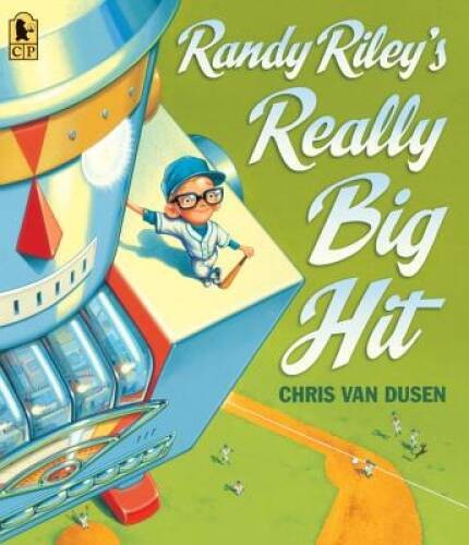Randy Rileys Really Big Hit – Paperback By Van Dusen, Chris – ACCEPTABLE