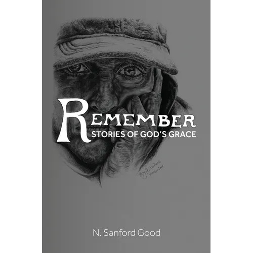Remember: Stories of God’s Grace – Paperback