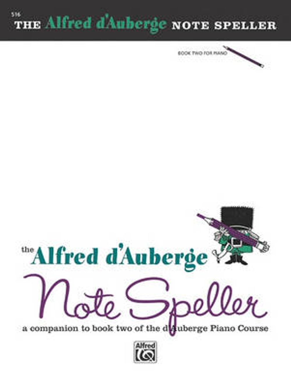 D’Auberge Piano Course Note Speller by Alfred d’Auberge (English) Paperback Book