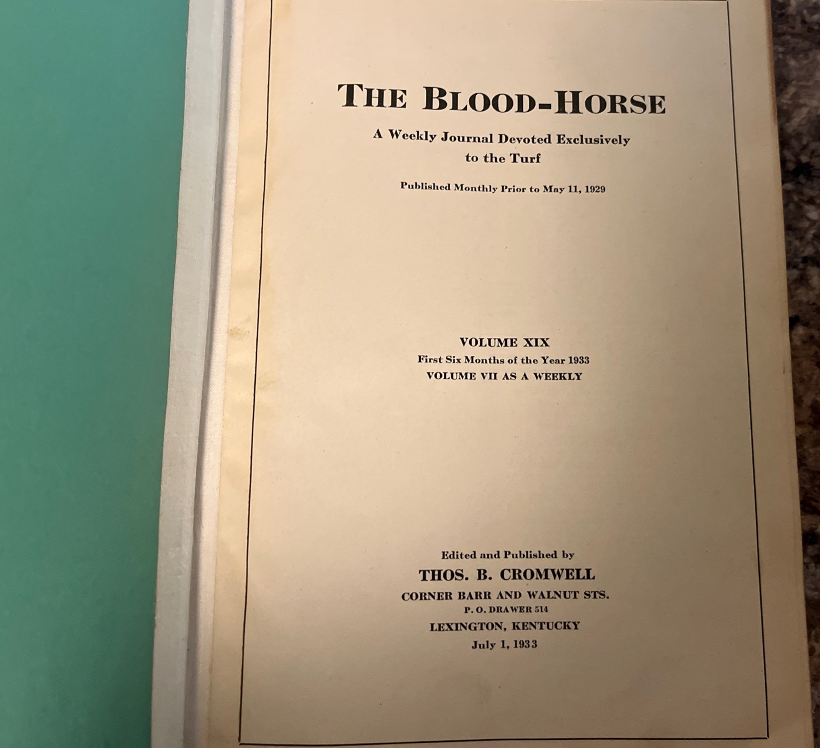 The Blood-Horse Weekly Journal 1933 Vol. 19 Thomas B. Cromwell Lexington, Ky