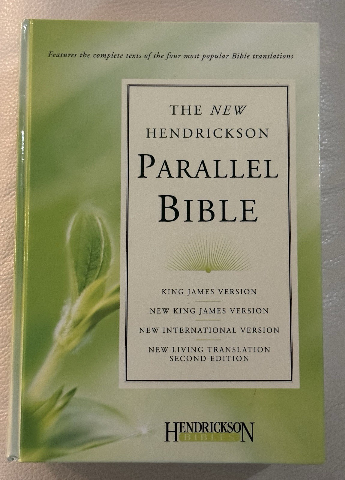 Hendrickson Parallel Bible-PR-KJV/NKJV/NIV/NLT by Hendrickson Publishers