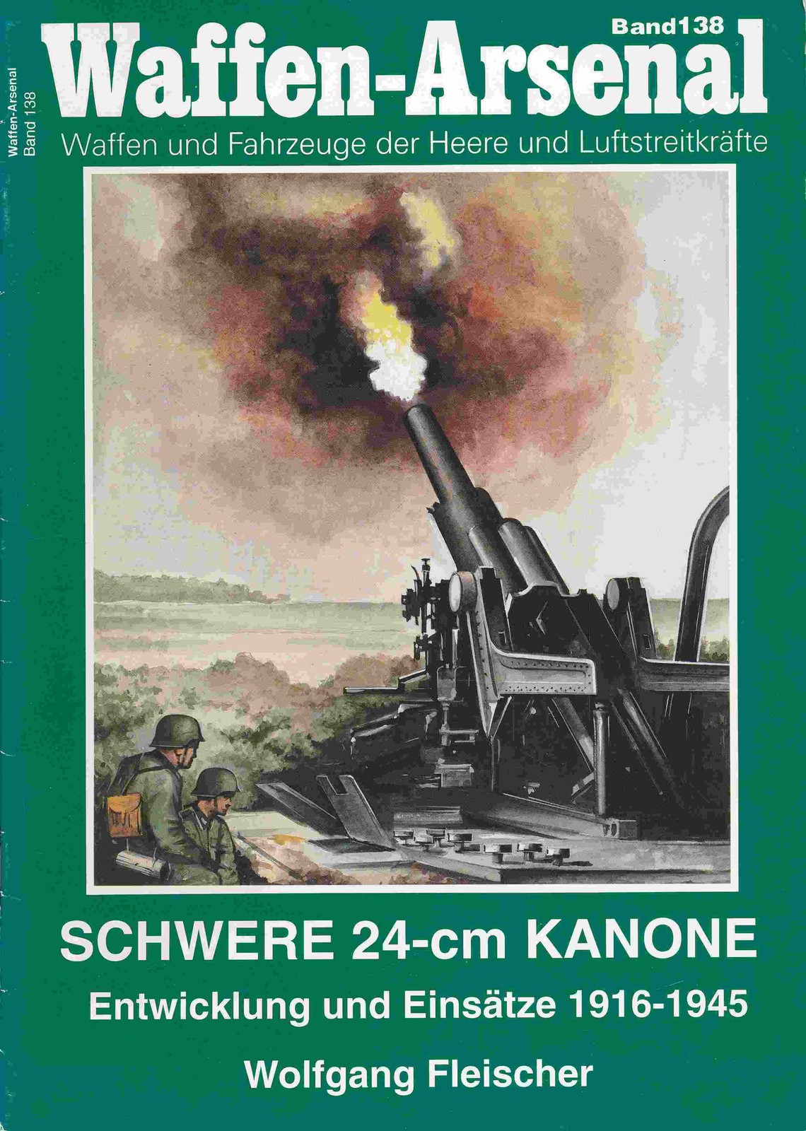 – Schwere 24-cm-Kanone. Entwicklung und Einsatz bis 1945
