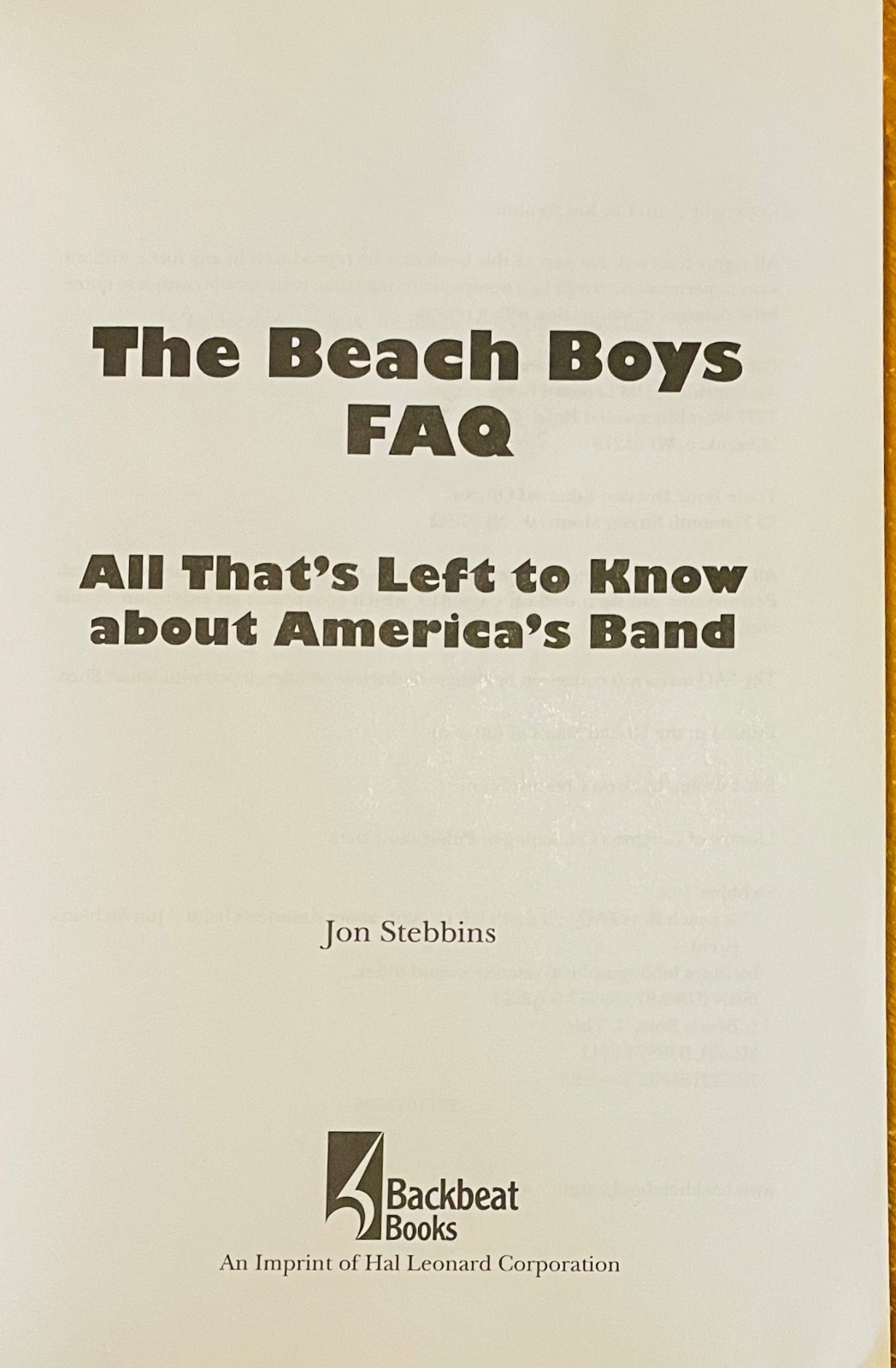Brian Wilson: Wouldn’t It Be Nice; Beach Boys FAQ – 2 trade PBs, VG+, 2011 2017