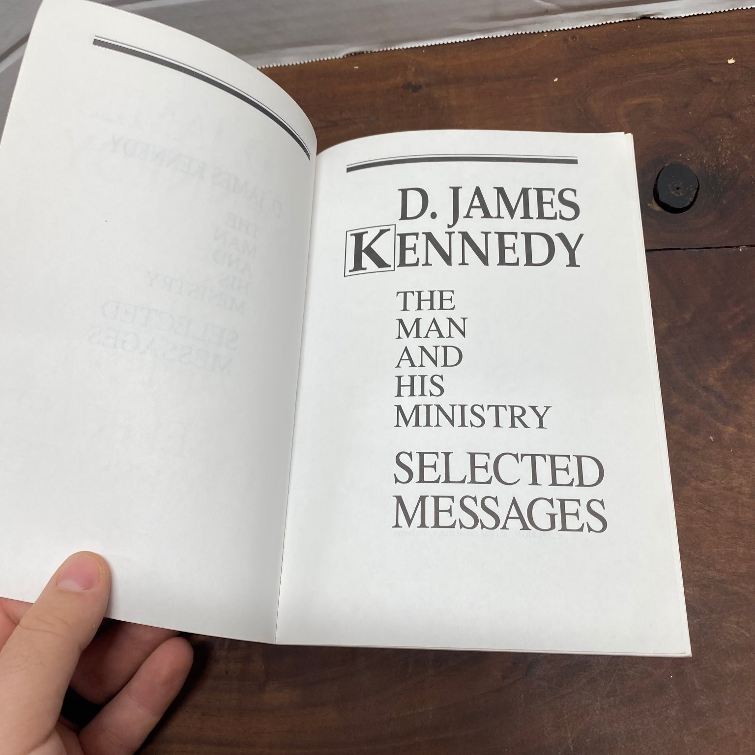 The Man and His Ministry Selected Messages D. James Kennedy 1994 Coral Ridge