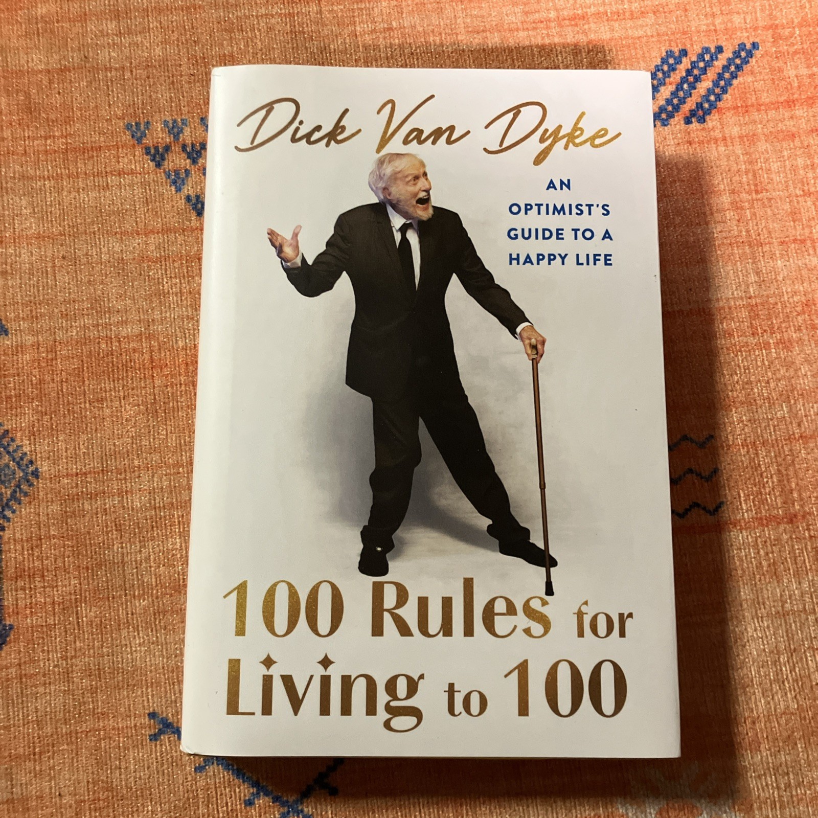 100 Rules for Living to 100: an Optimist’S Guide to a Happy Life