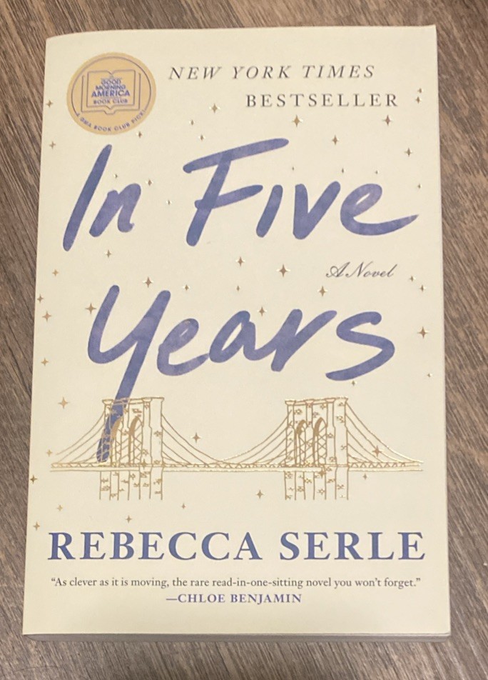 In Five Years : A Novel by Rebecca Serle (2021, Trade Paperback)