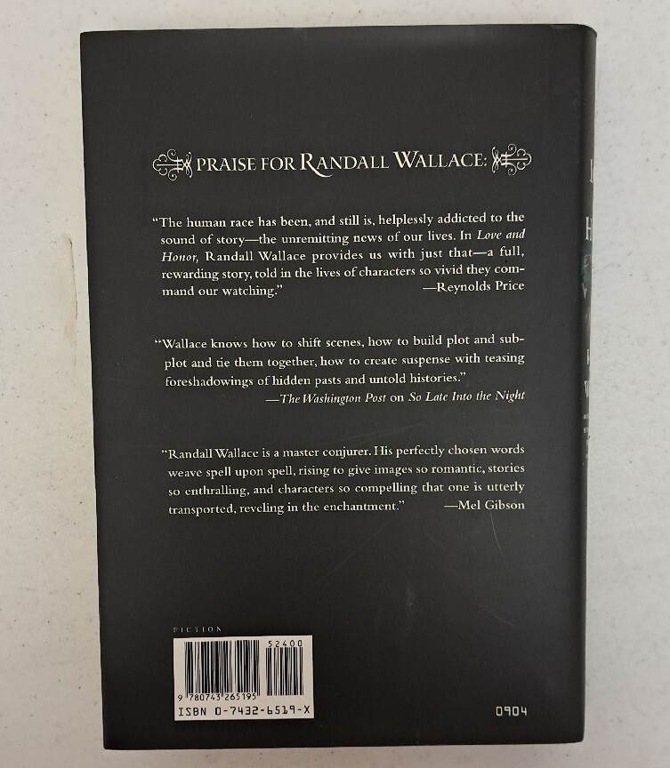 Love And Honor By Randall Wallace Signed HC/DJ. Very Good. #271