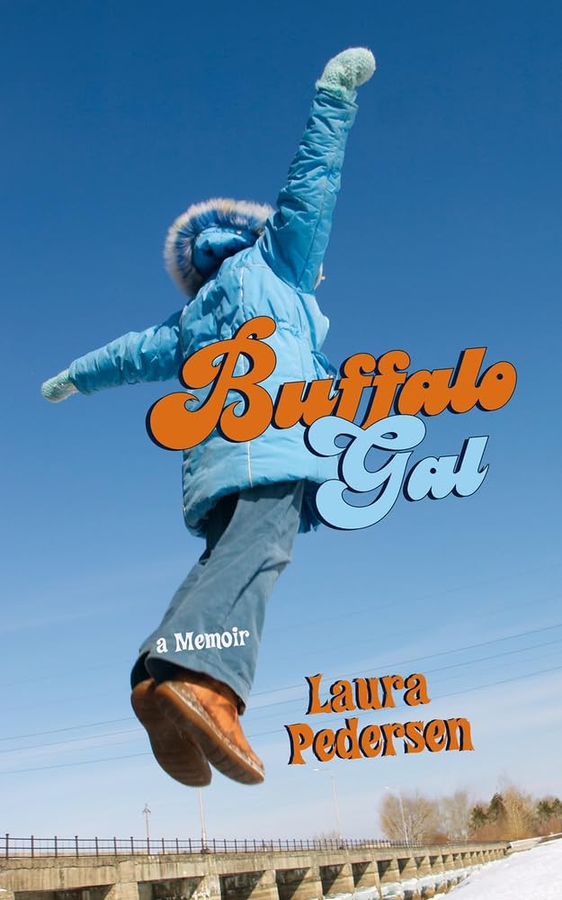 Buffalo Gal: A Memoir
