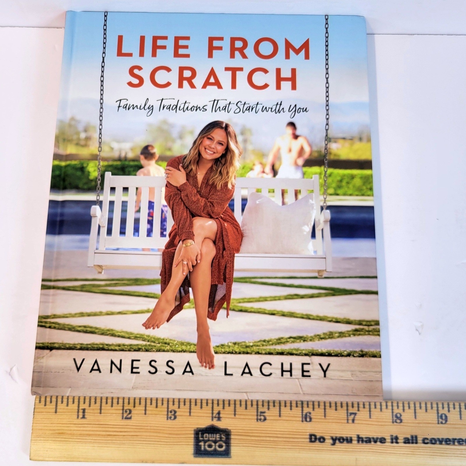 Vanessa Lachey Life From Scratch Family Traditions Creative Ideas Book Hardcover