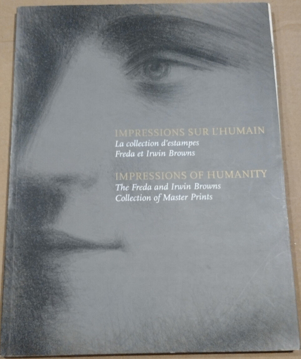Impressions of Humanity: The Freda and Irwin Browns Collection of Master Prints
