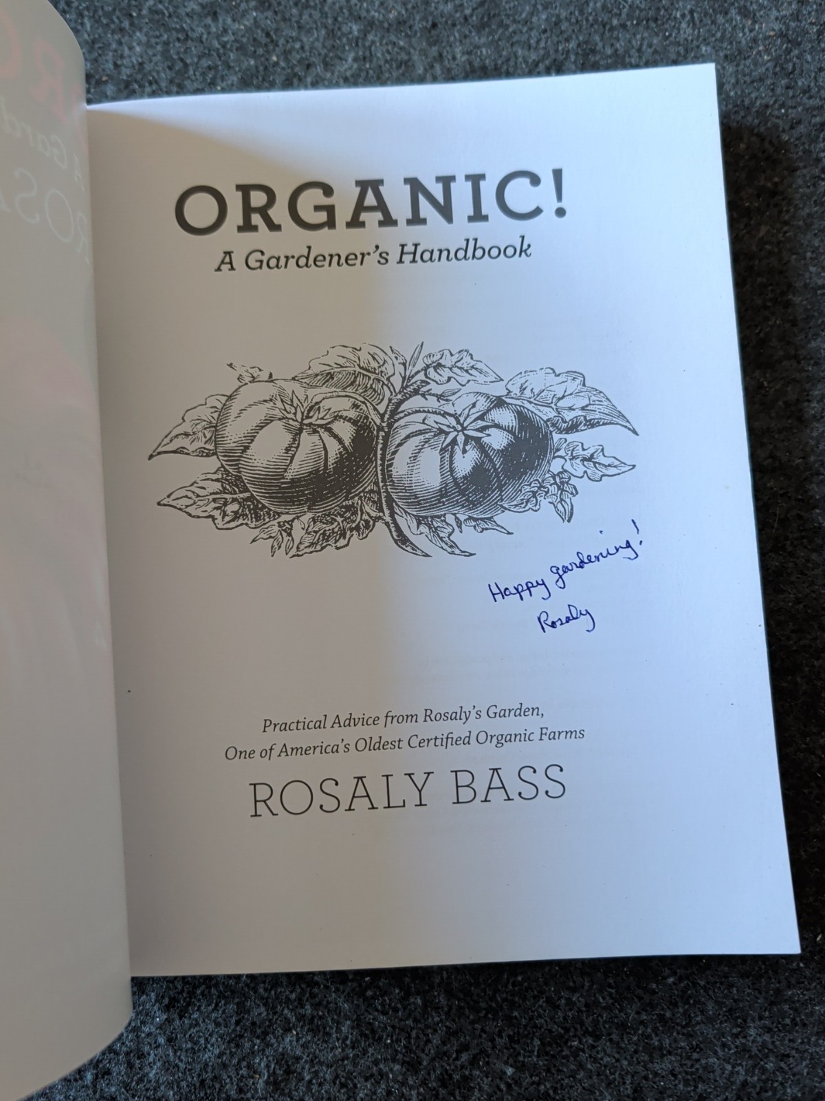 Rosaly Bass: Organic! Gardener’s Handbook, SIGNED first edition, Signed (K)