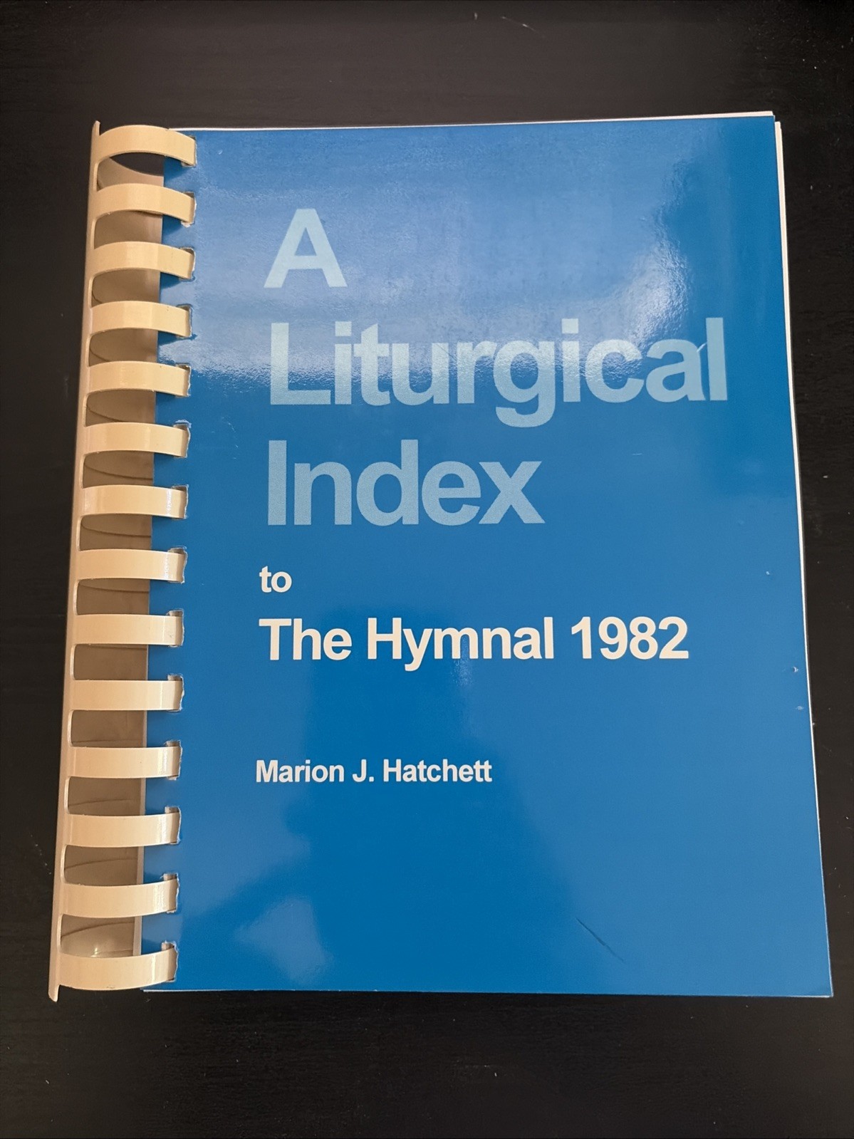 Liturgical Index to the Hymnal 1982 by Church Publishing Incorporated and Marion