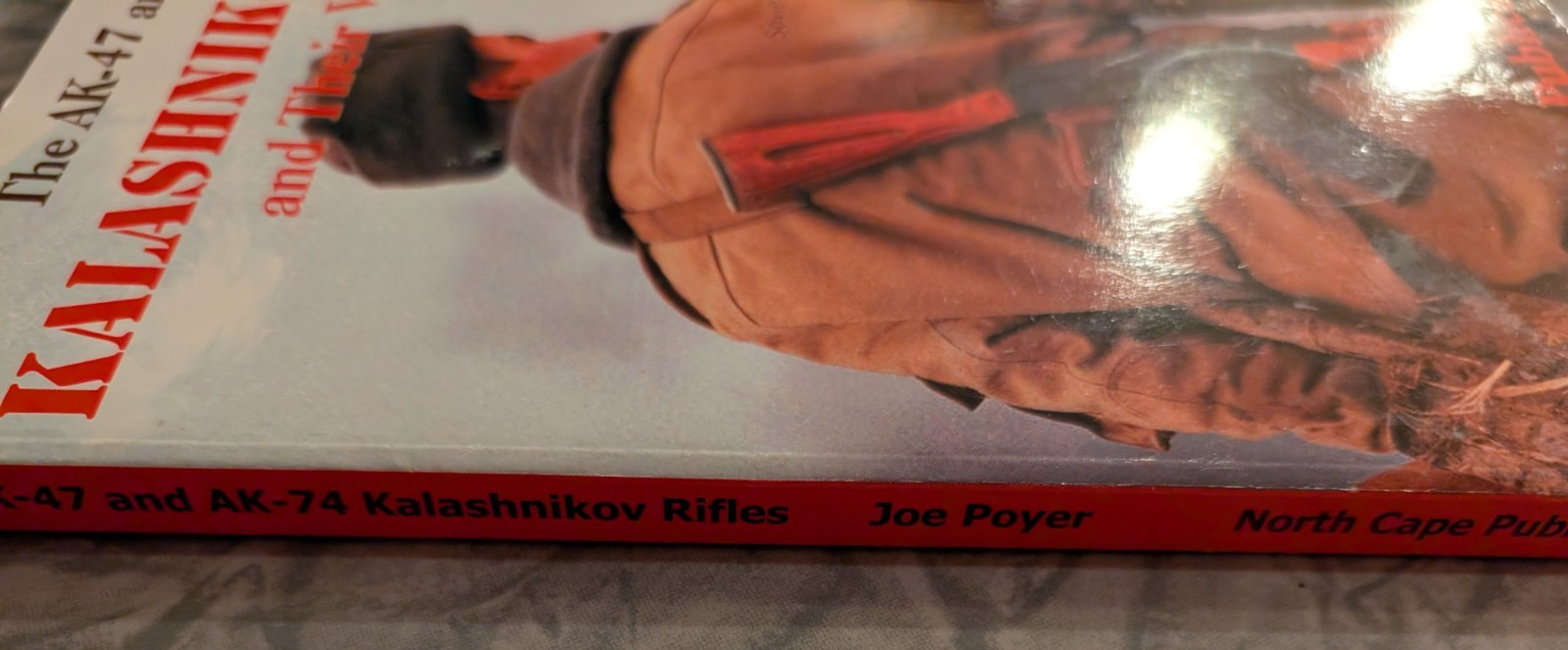 The AK-47 and AK-74 Kalashnikov Rifles and Their Variations by Joe Poyer PB
