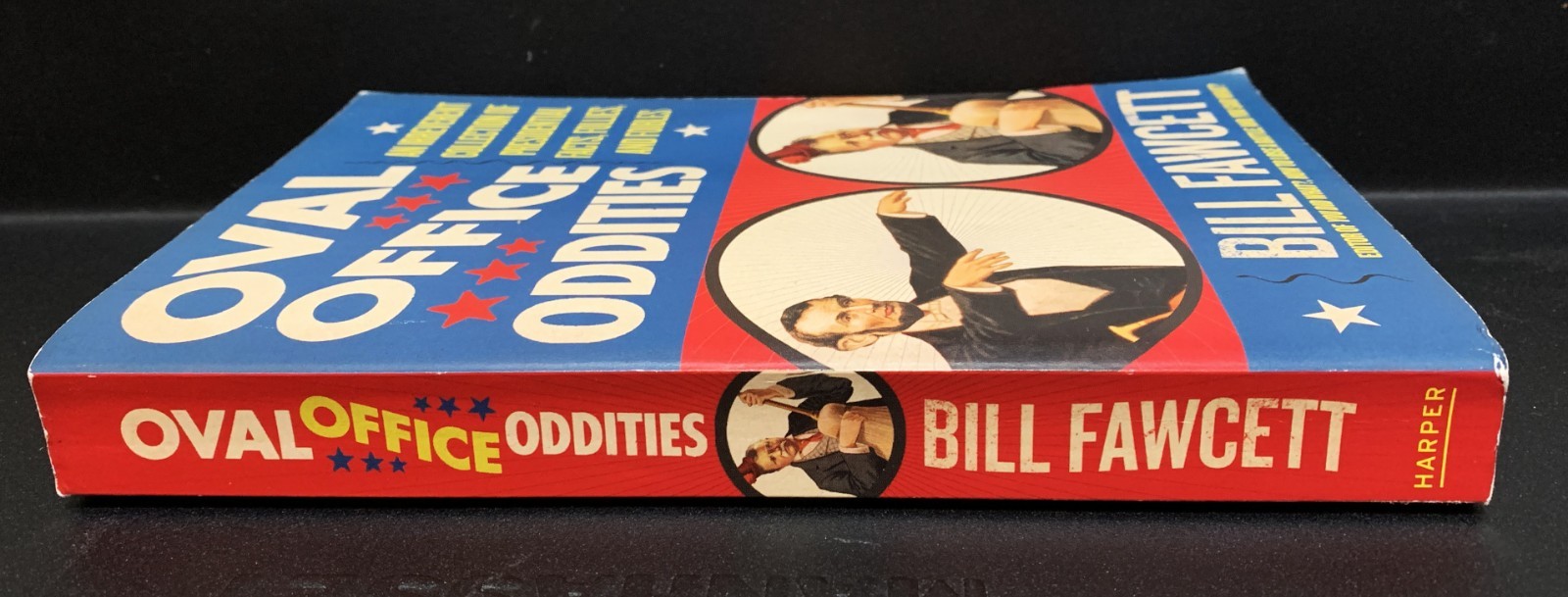 BOOK – “Oval Office Oddities” 2008 Softcover 341 Pages