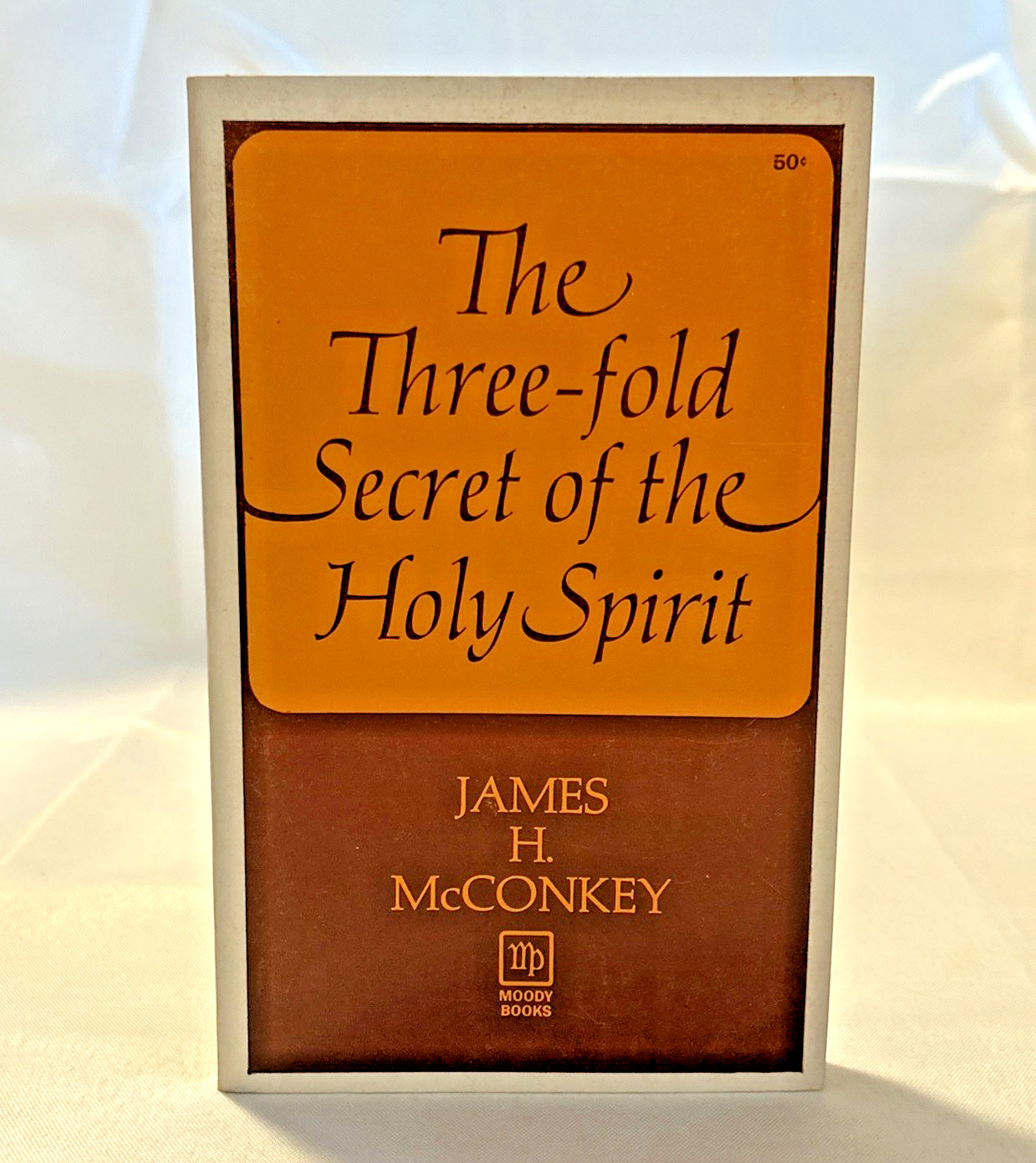 The Three-fold Secret of the Holy Spirit ~ James H. McConkey ~ Vintage Paperback