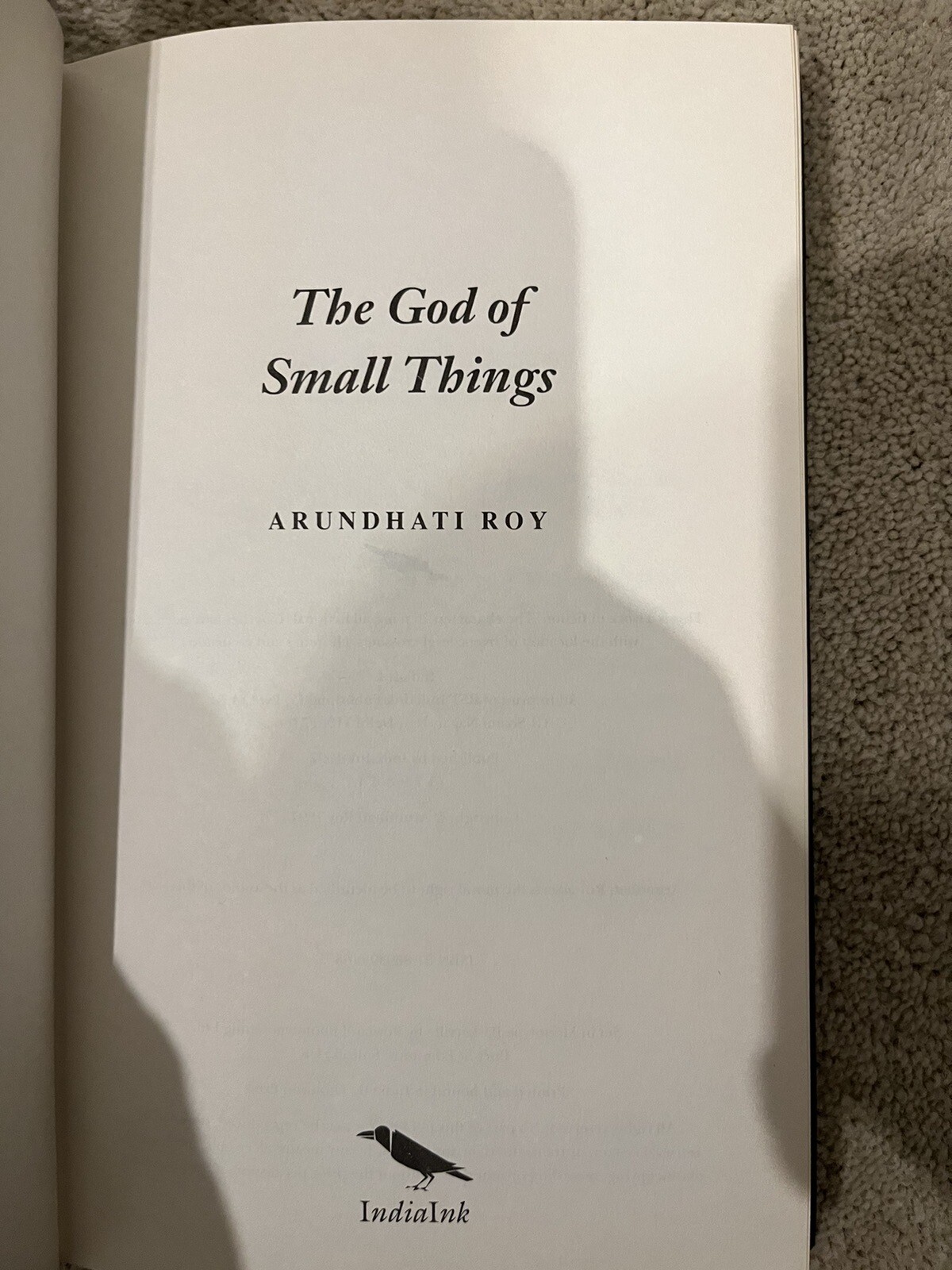 The God Of Small Things, Arundhati Roy. IndiaInk 1997. Fourth Printing.