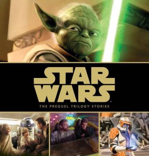 Star Wars: The Prequel Trilogy Stories (Storybook Library) – Hardcover – GOOD