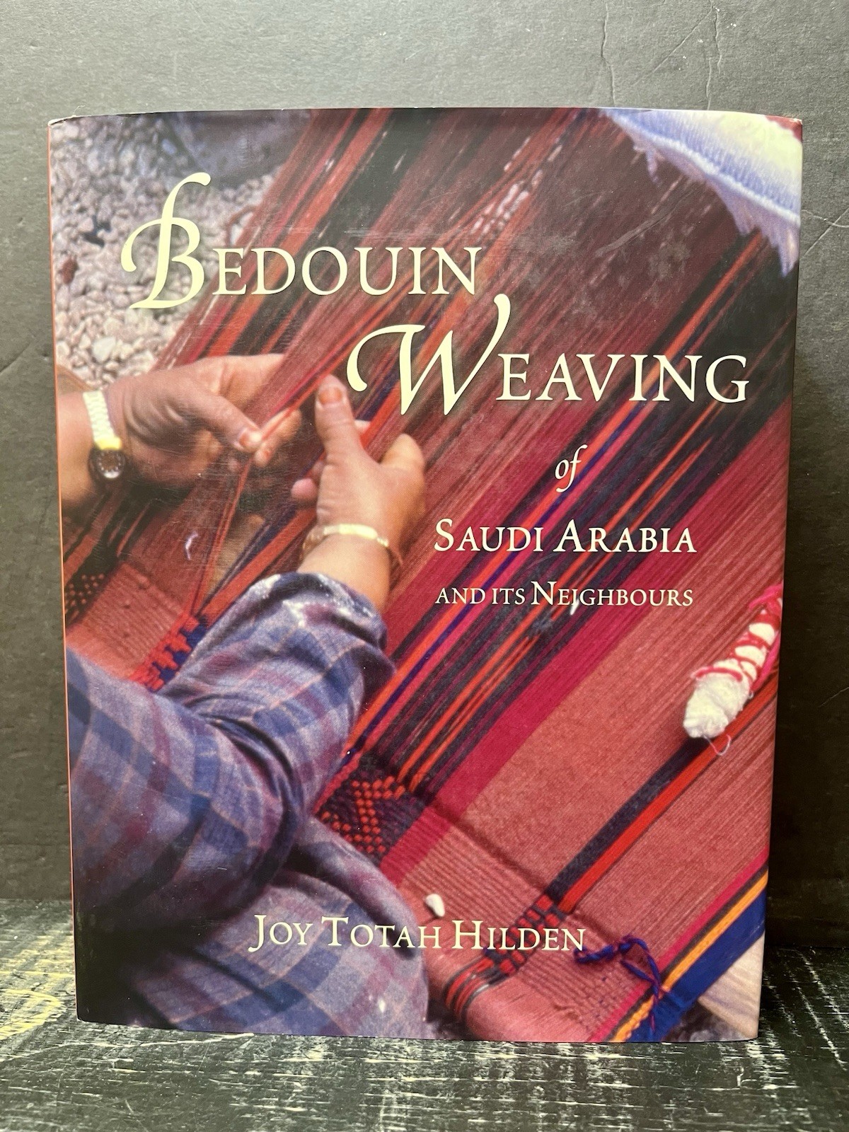 Bedouin Weaving of Saudi Arabia and Its Neighbours Hilden 2010 Hrdbk Like New W