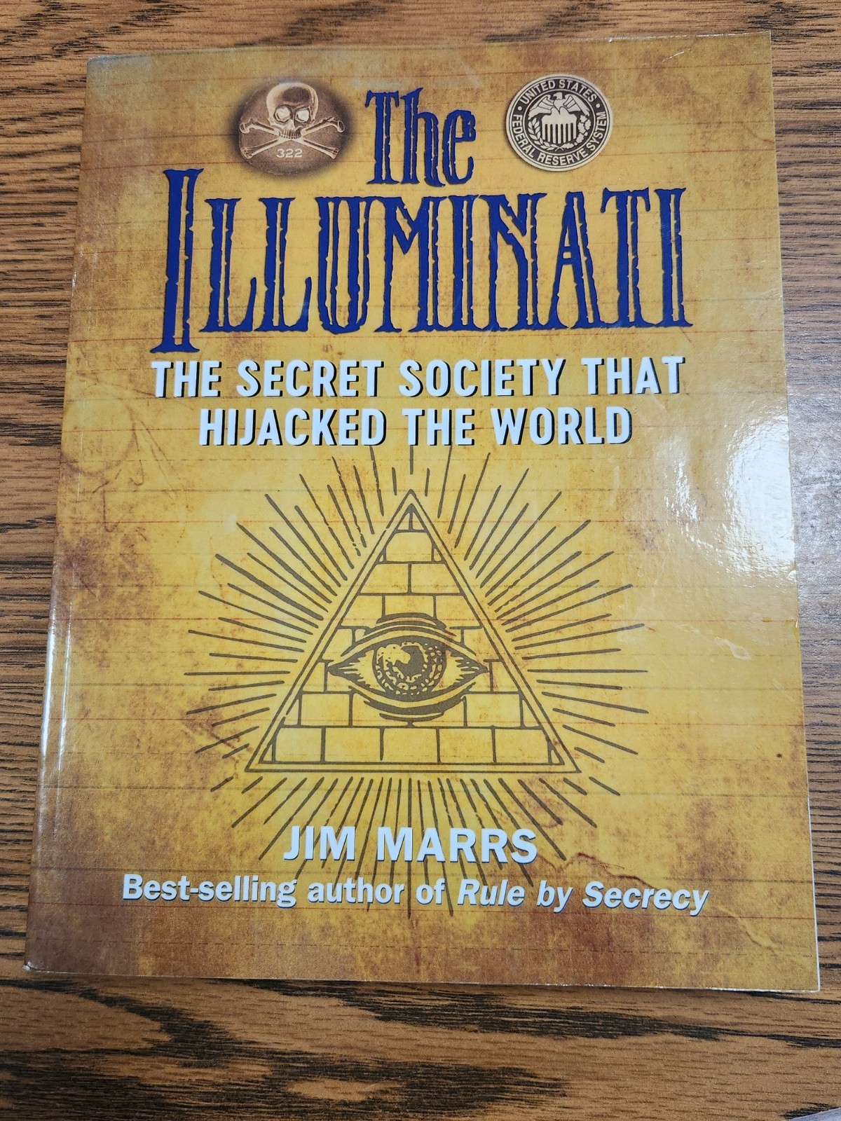 Illuminati : The Secret Society That Hijacked the World, Paperback by Marrs, …