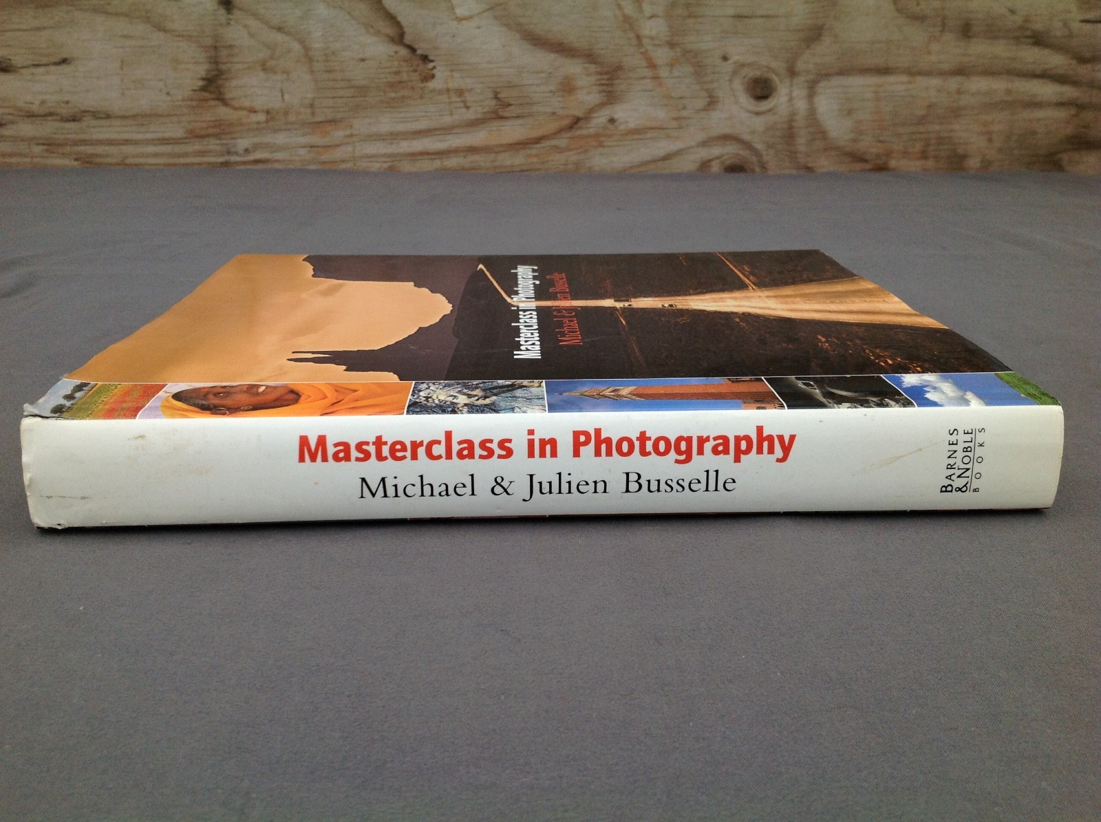 Michael and Julian Busselle Masterclass In Photography Hardcover