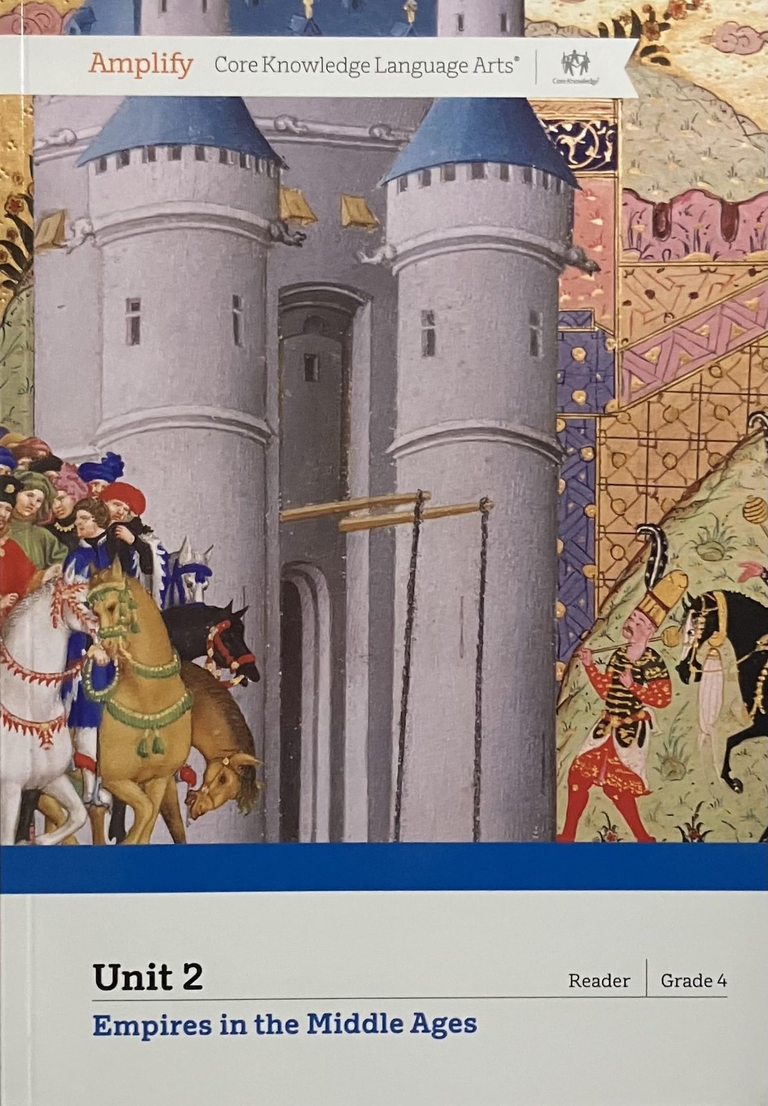Amplify Core Knowledge Language Arts Unit 2: Empire in the Middle Ages (Grad…