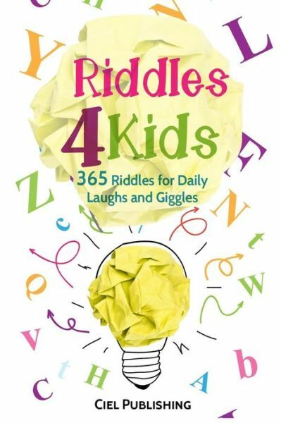 Riddles For Kids: 365 Riddles For Daily Laughs And Giggles