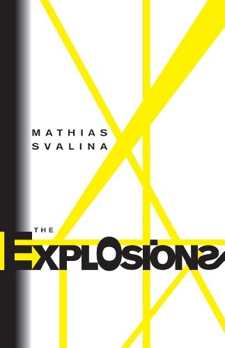 THE EXPLOSIONS By Mathias Svalina **Mint Condition**