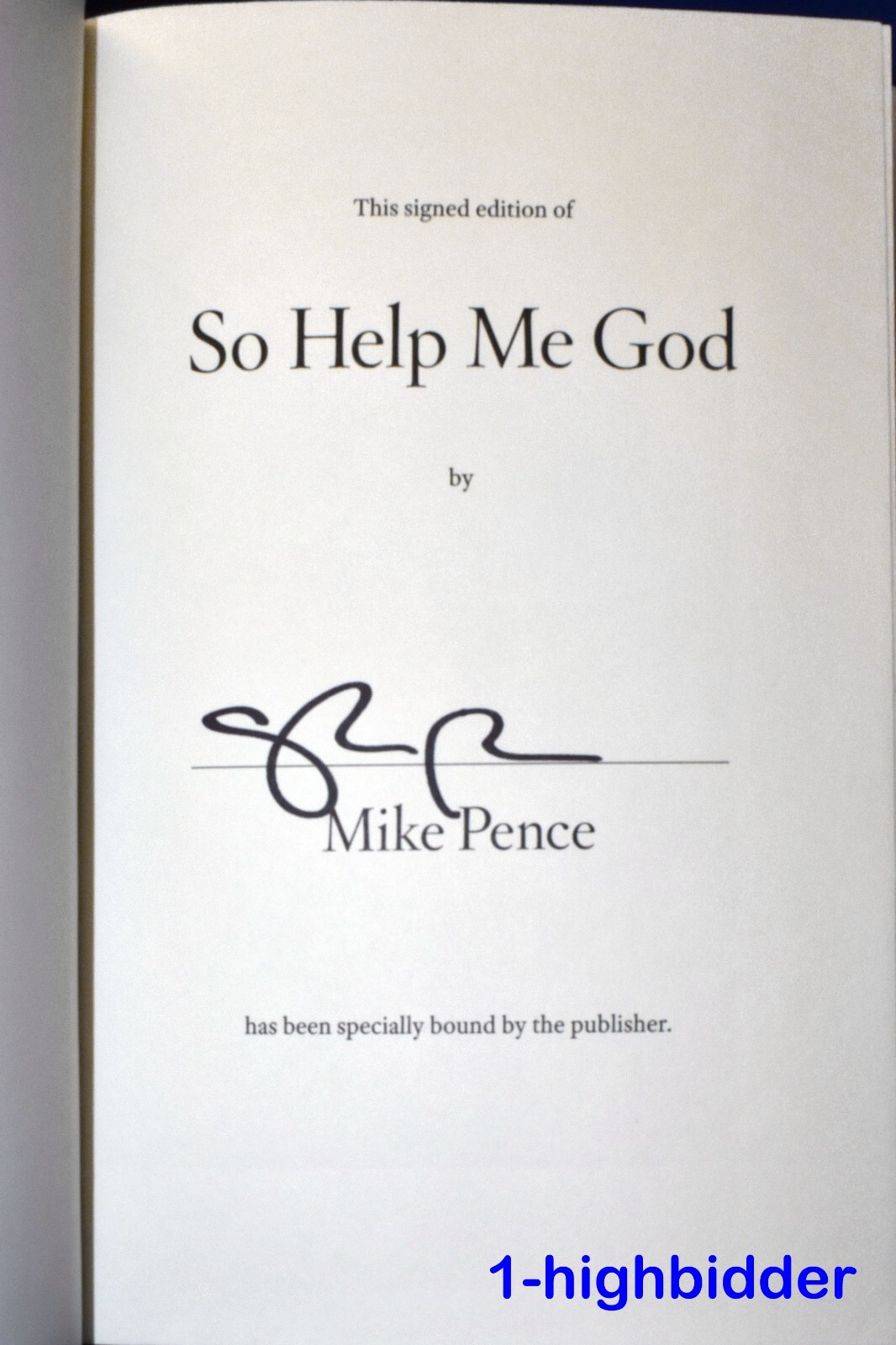SIGNED! NEW! SO HELP ME GOD Mike Pence VP Specially Bound 1st/1st Ed HCDJ Trump