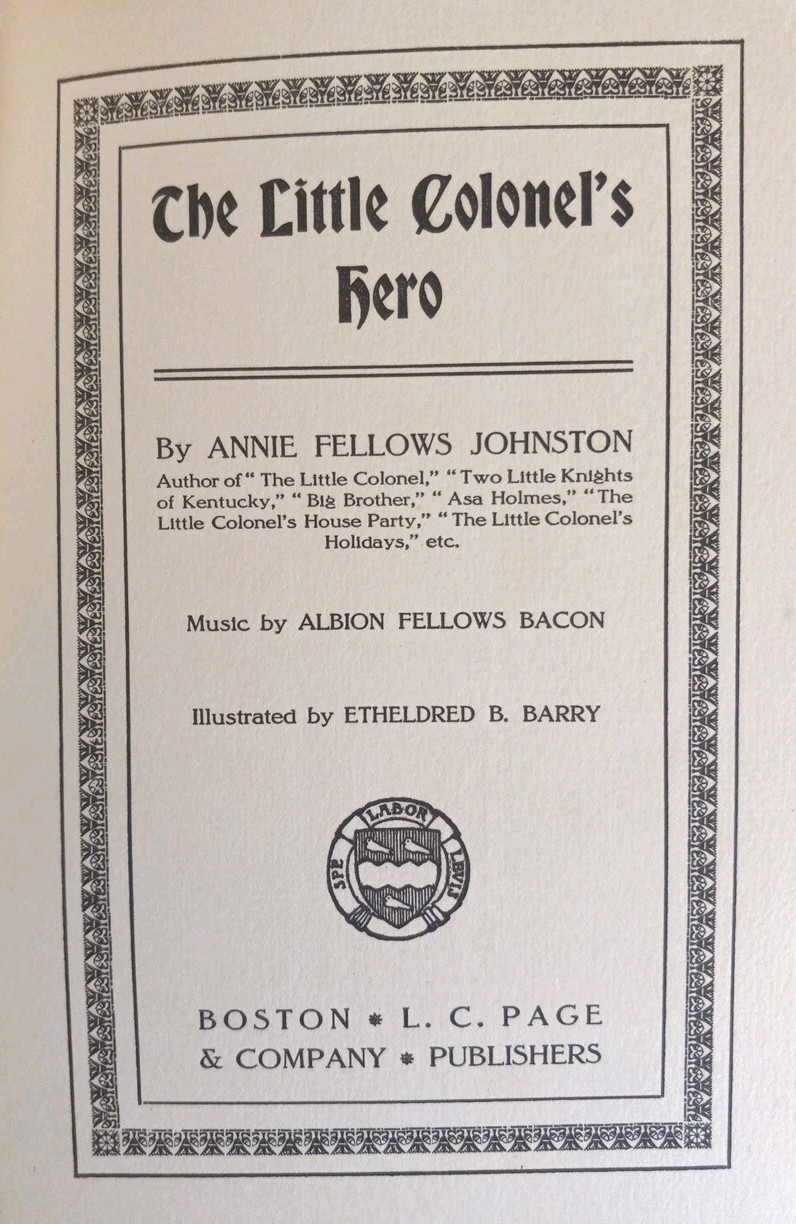 Antique Little Colonel’s Hero, Annie Fellows Johnston, 1910, Decrative Binding