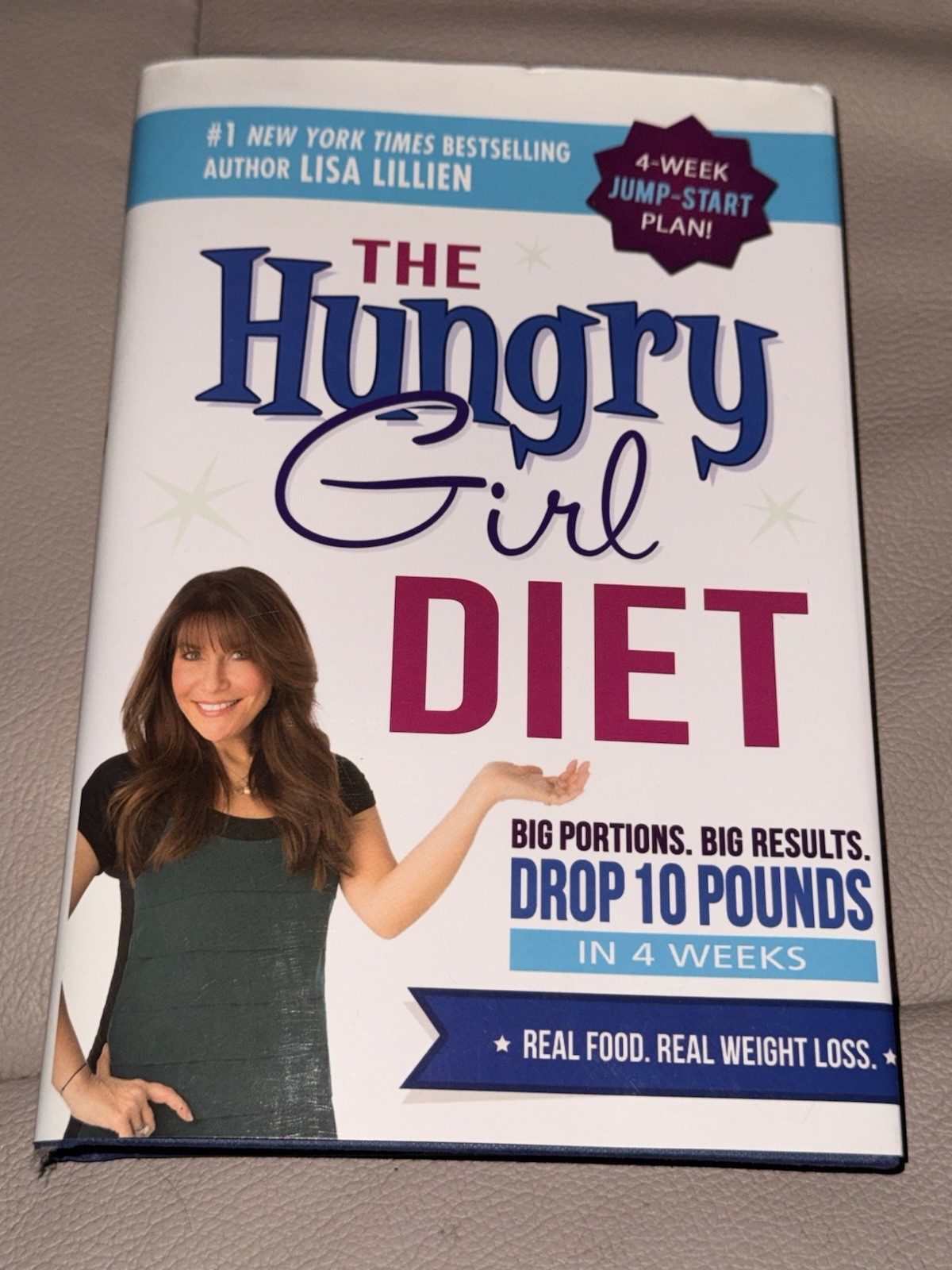 The Hungry Girl Diet Lisa Lillien Hardcover Weight Loss Plan