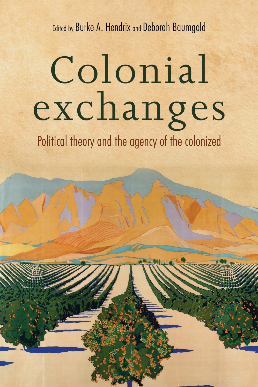 Colonial Exchanges: Political Theory and the Agency of the (New)