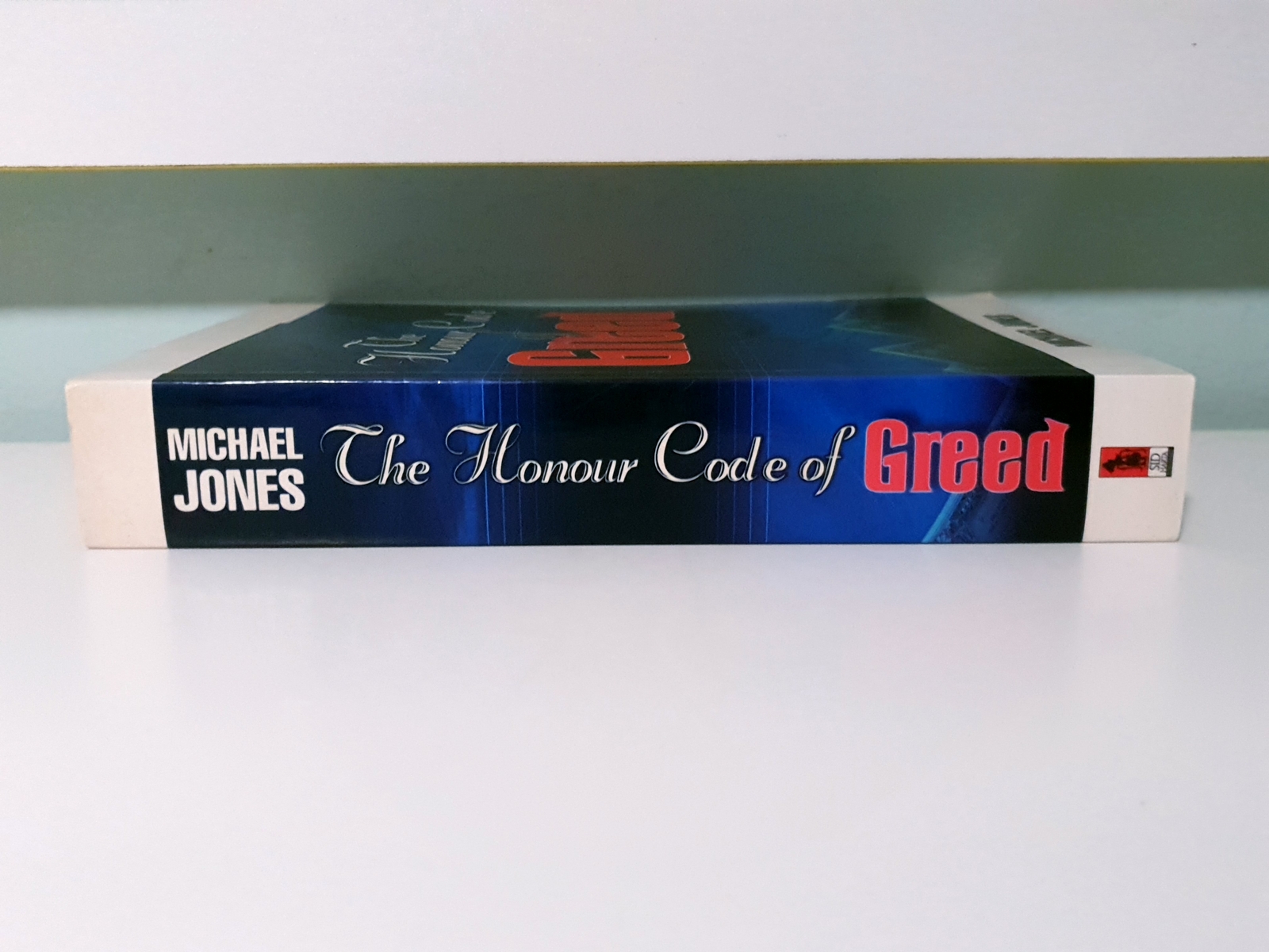 The Honour Code of Greed! PB Book by Michael Jones