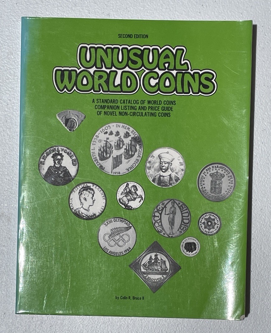 Unusual World Coins Second Edition Reference Book by Colin R. Bruce II