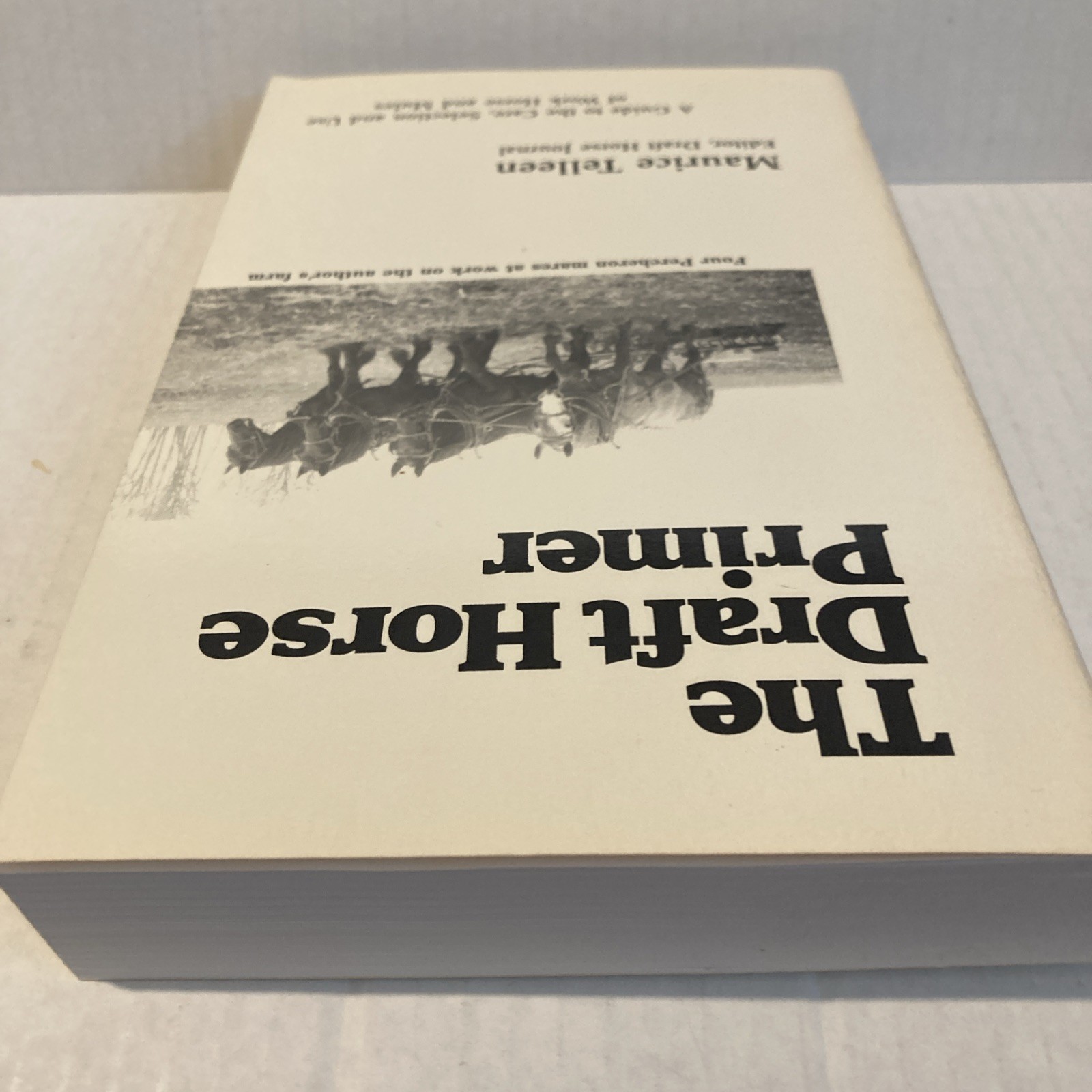 The Draft Horse Primer by Maurice Tellen 1977 Paperback 392 Pages