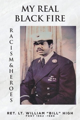 My Real Black Fire – High, Ret Lt William Bill