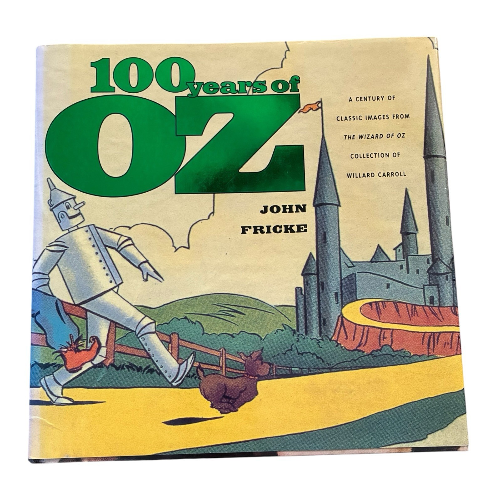 100 Years of Oz: A Century of Classic Images from The Wizard of Oz Collection