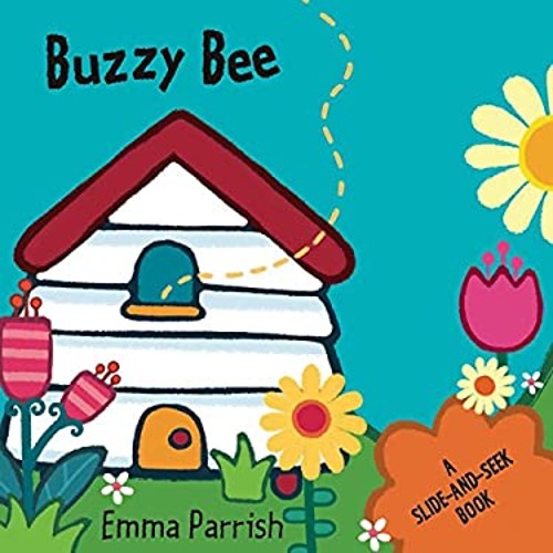 Buzzy Bee : A Slide-And-Seek Book Board Books Little Bee Books