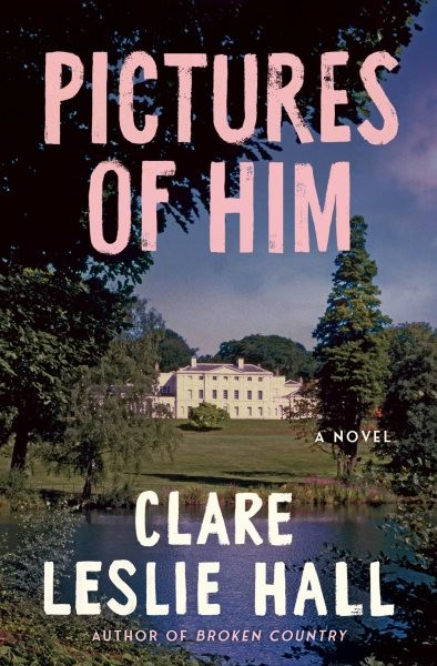 Pictures of Him, Paperback by Hall, Clare Leslie, Brand New, Free shipping in…