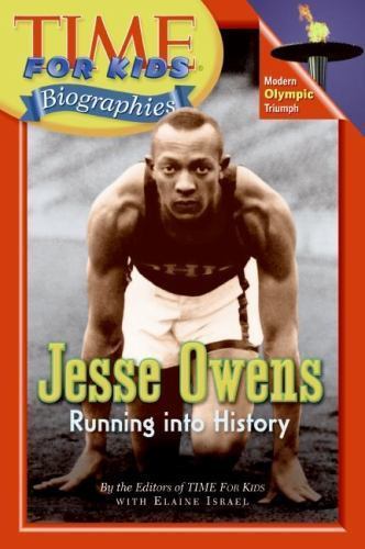 Time for Kids Ser.: Jesse Owens : Running into History by Time for Kids Editors