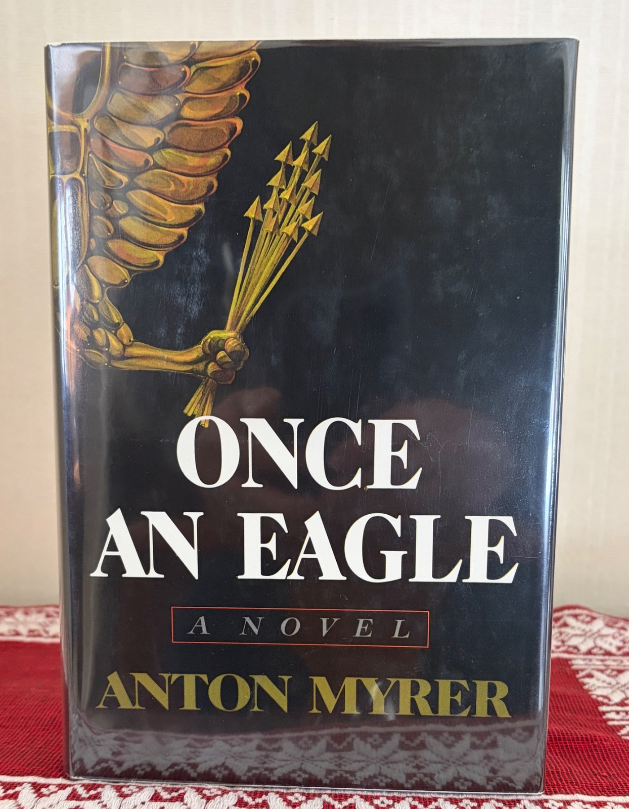 ONCE AN EAGLE by Anton Myrer, 1st, Excellent Copy, Probably Unread, Rare!