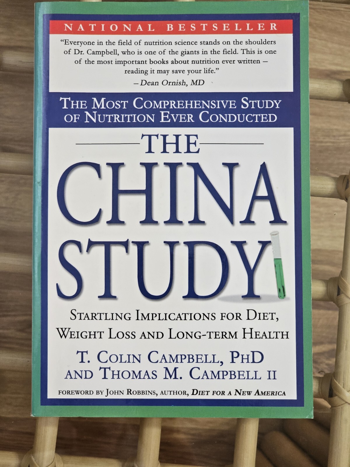 China Study : The Most Comprehensive Study of Nutrition T. Colin Campbell