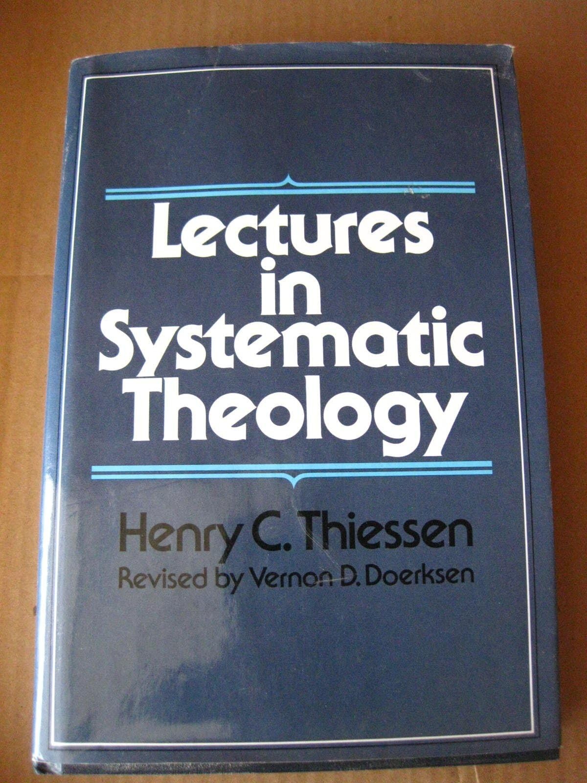 Lectures in Systematic Theology – hardcover Henry C. Thiessen|Vernon D. Doer…