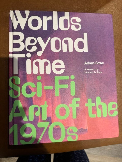 Worlds Beyond Time Sci-Fi Art of the 70s Adam Rowe Abrams 2023 HC signed New
