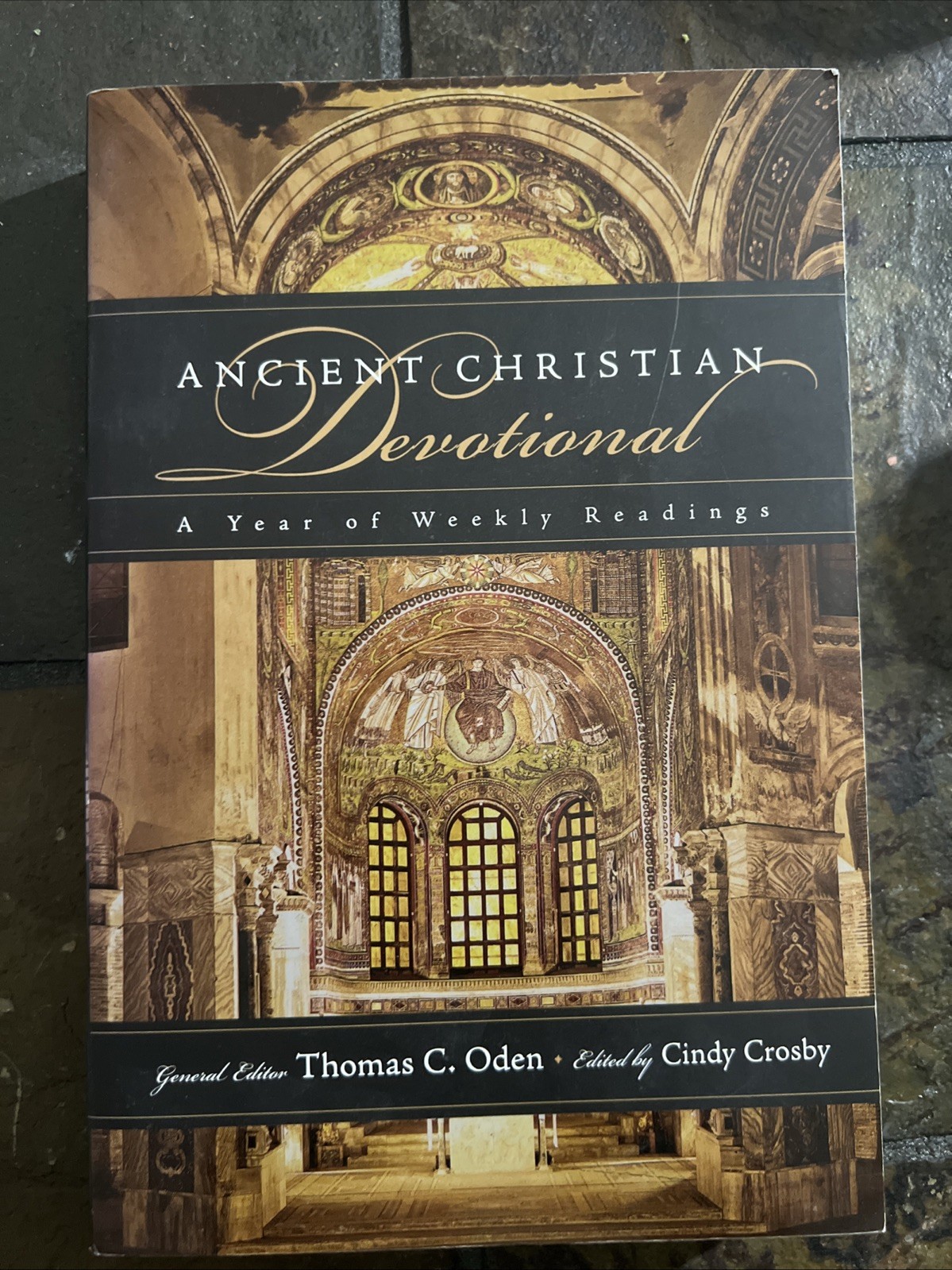 Ancient Christian Devotional : Lectionary Cycle C by Thomas C. Oden (2009