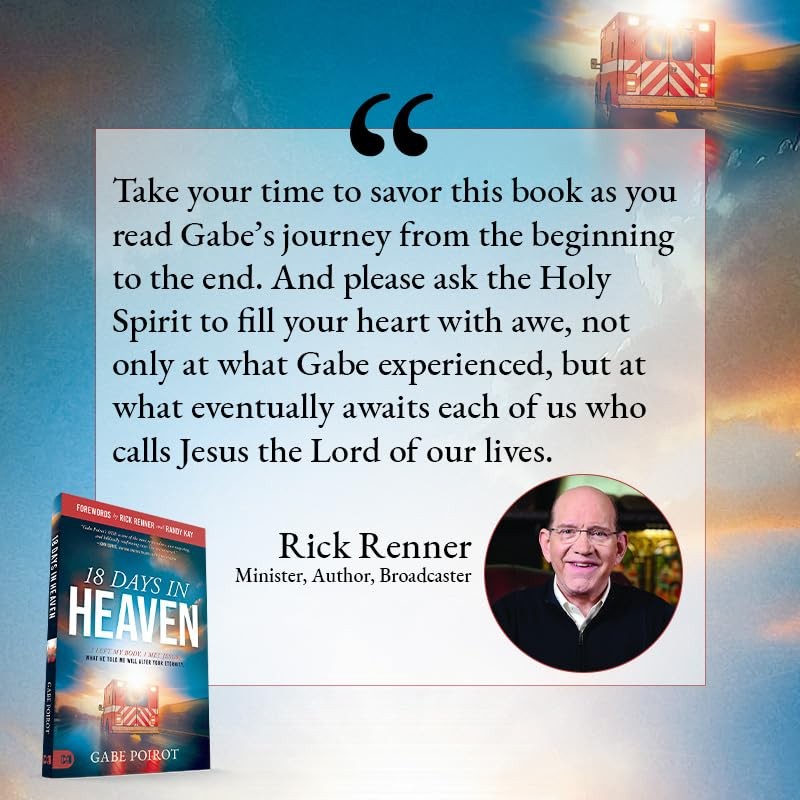 18 Days in Heaven: I Left My Body. I Met Jesus. What He Told Me Will Alter…