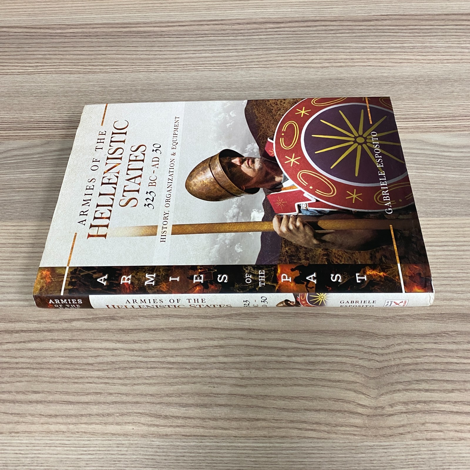 ARMIES OF HELLENISTIC STATES 323 BC – AD 30 HISTORY ORGANIZATION EQUIPMENT 2019