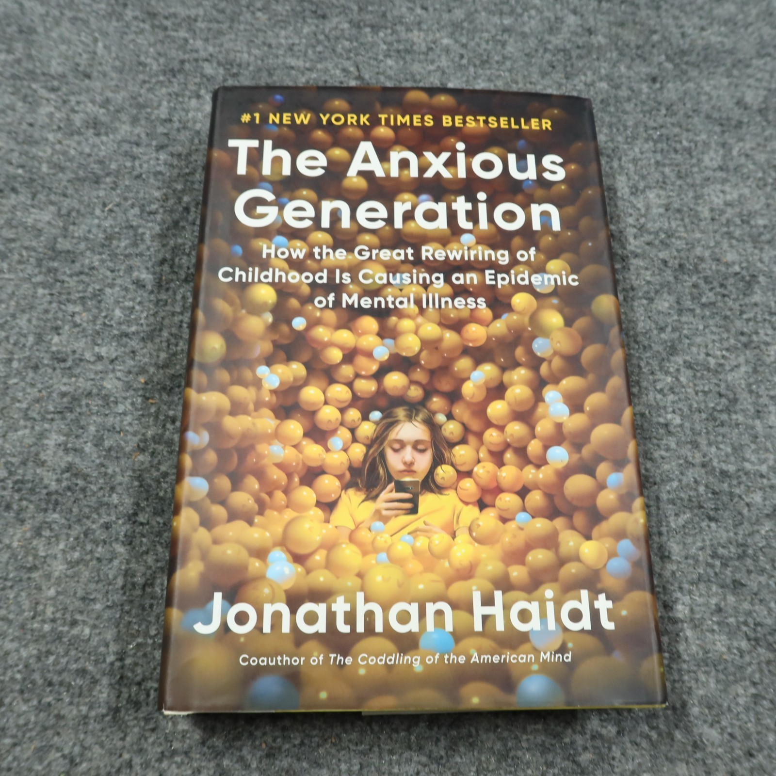 The Anxious Generation: How the Great Rewiring of Childhood Jonathan Haidt